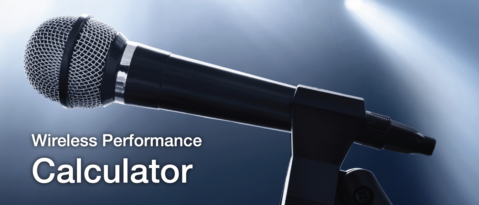 Check Your Wireless Mic's Performance